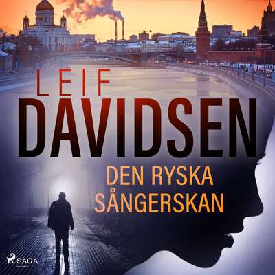 Den ryska sångerskan - Leif Davidsen.