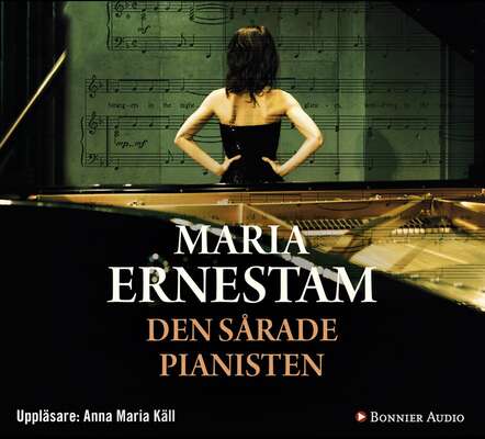 Den sårade pianisten - Maria Ernestam.