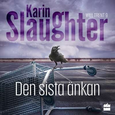 Den sista änkan - Karin Slaughter.