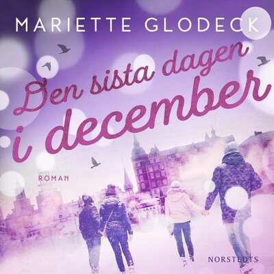 Den sista dagen i december - Mariette Glodeck.