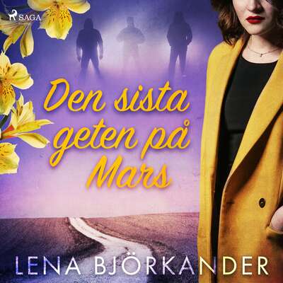 Den sista geten på Mars - Lena Björkander.