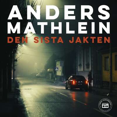 Den sista jakten - Anders Mathlein.