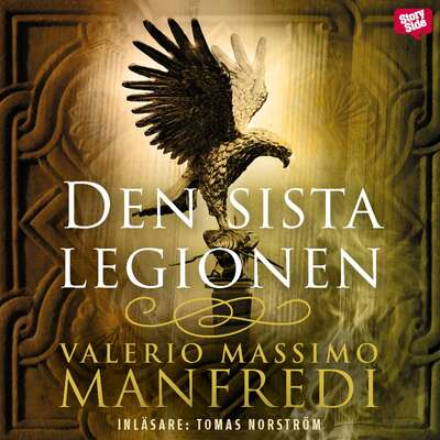 Den sista legionen - Valerio Massimo Manfredi.