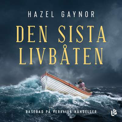 Den sista livbåten - Hazel Gaynor.