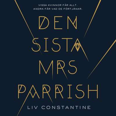 Den sista mrs Parrish - Liv Constantine.