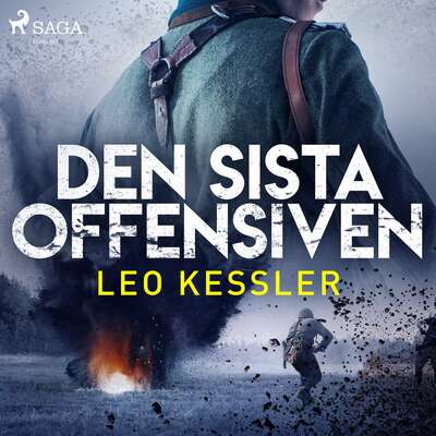 Den sista offensiven - Leo Kessler.