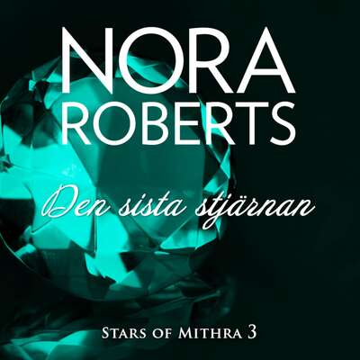 Den sista stjärnan - Nora Roberts.