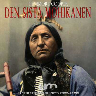 Den siste mohikanen - Fenimore Cooper.