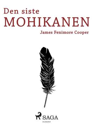 Den siste mohikanen - James Fenimore Cooper.