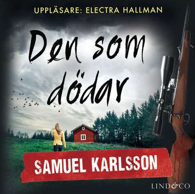 Den som dödar - Samuel Karlsson.