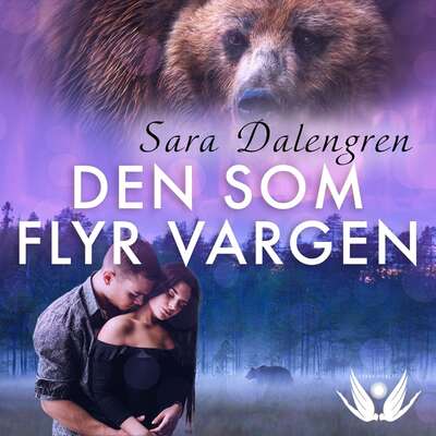 Den som flyr vargen - Sara Dalengren.