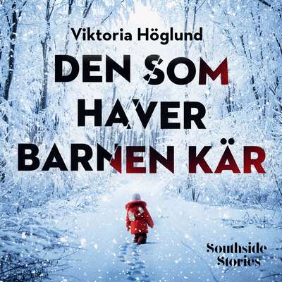 Den som haver barnen kär - Viktoria Höglund.