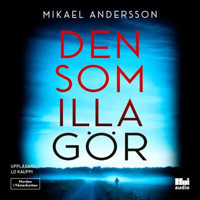 Den som illa gör - Mikael Andersson.