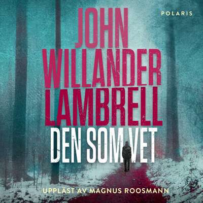 Den som vet - John Willander Lambrell.