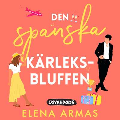 Den spanska kärleksbluffen - Elena Armas.