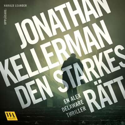 Den starkes rätt - Jonathan Kellerman.