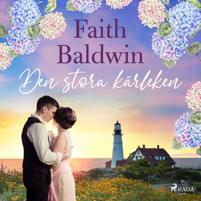 Den stora kärleken - Faith Baldwin.