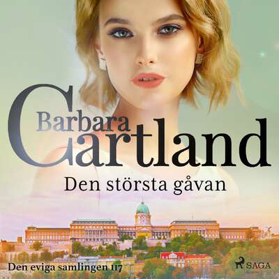 Den största gåvan - Barbara Cartland.