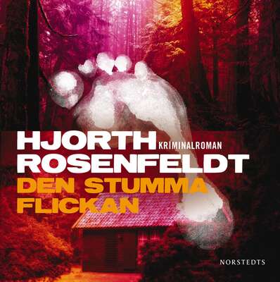 Den stumma flickan - Michael Hjorth och Hans Rosenfeldt.