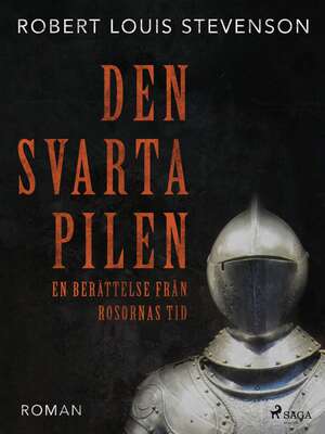 Den svarta pilen - Robert Louis Stevenson.