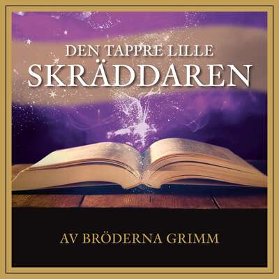 Den tappre lille skräddaren - Bröderna Grimm.