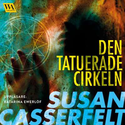 Den tatuerade cirkeln - Susan Casserfelt.