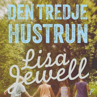 Den tredje hustrun - Lisa Jewell.