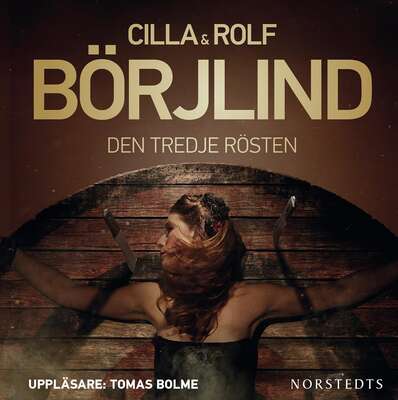 Den tredje rösten - Rolf Börjlind och Cilla Börjlind.