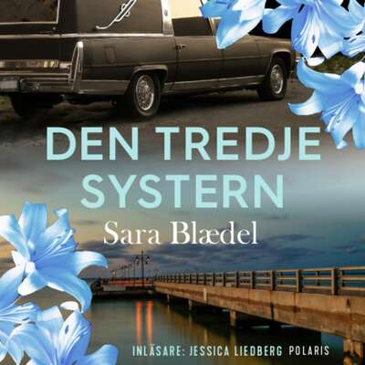 Den tredje systern - Sara Blaedel.