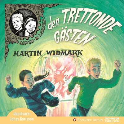 Den trettonde gästen - Martin Widmark.