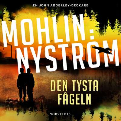 Den tysta fågeln - Peter Nyström och Peter Mohlin.