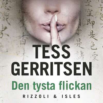 Den tysta flickan - Tess Gerritsen.