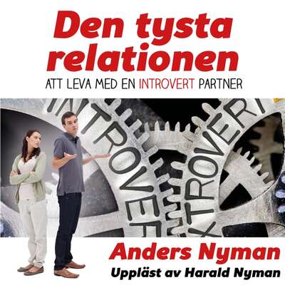 Den tysta relationen – att leva med en introvert partner och hur man får det att fungera