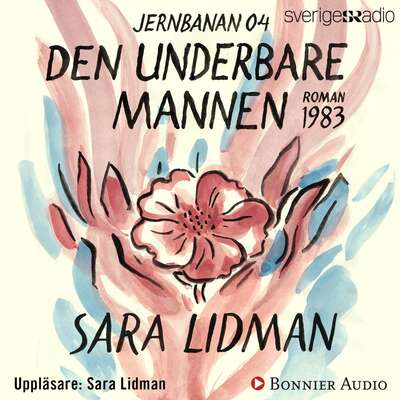 Den underbare mannen - Sara Lidman.