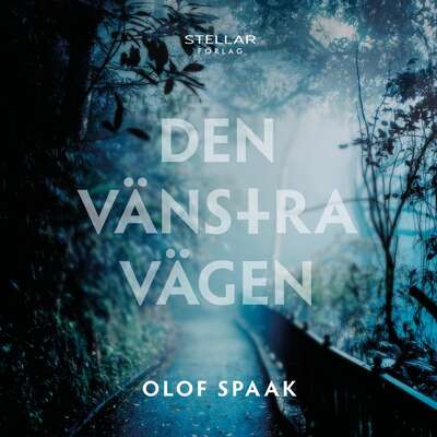 Den vänstra vägen - Olof Spaak.