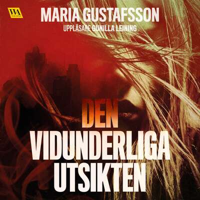 Den vidunderliga utsikten - Maria Gustafsson.