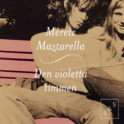 Den violetta timmen - Merete Mazzarella.