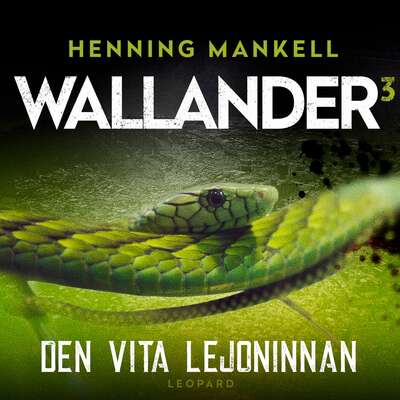 Den vita lejoninnan - Henning Mankell.