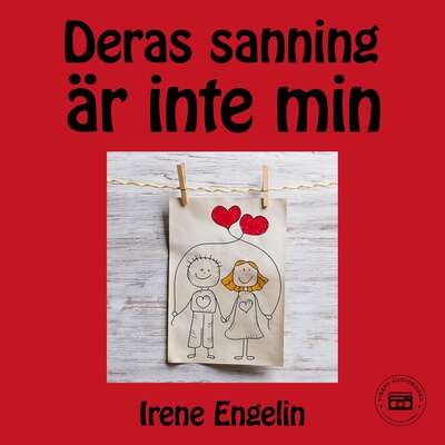 Deras sanning är inte min - Irene Engelin.