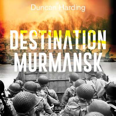 Destination Murmansk - Duncan Harding.