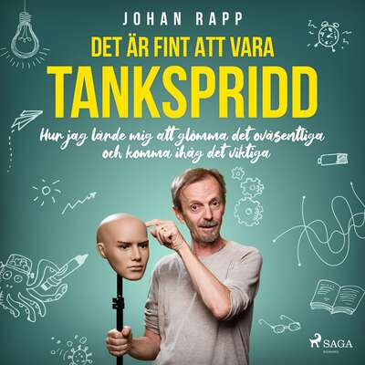 Det är fint att vara tankspridd - Johan Rapp.