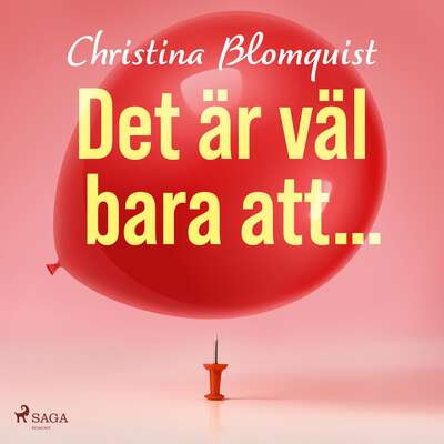 Det är väl bara att ... - Christina Blomquist.