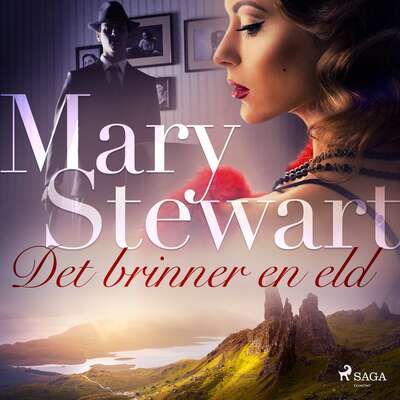 Det brinner en eld - Mary Stewart.