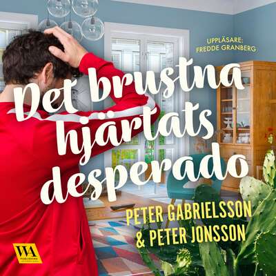 Det brustna hjärtats desperado - Peter Gabrielsson och Peter Jonsson.