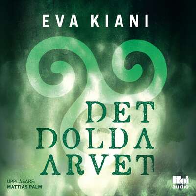 Det dolda arvet - Eva Kiani.