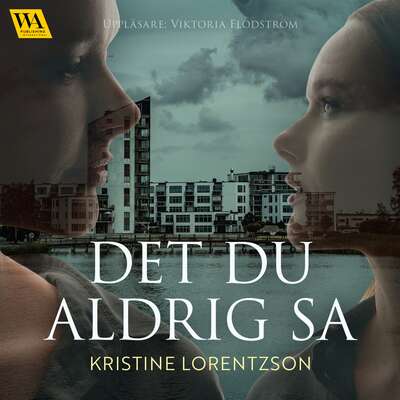 Det du aldrig sa - Kristine Lorentzson.