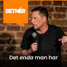 Det enda man har