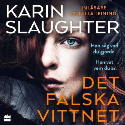 Det falska vittnet - Karin Slaughter.