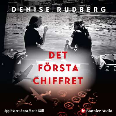 Det första chiffret - Denise Rudberg.