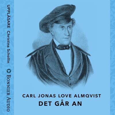 Det går an - Carl Jonas Love Almqvist.